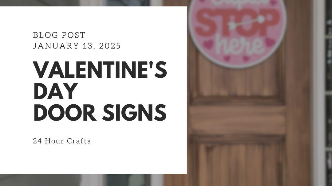 Craft Your Heart Out: Fun Ways to Use Our Valentine’s Day Door Sign Kits!