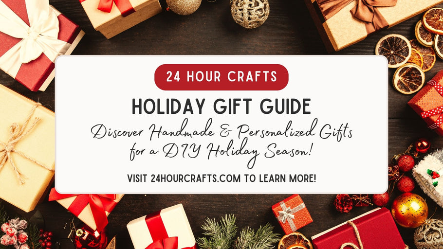 24 Hour Crafts Holiday Gift Guide