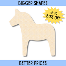Load image into Gallery viewer, Bigger Better | Unfinished Wood Dala Horse Shape |  DIY Craft Cutout
