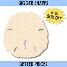 Load image into Gallery viewer, Bigger Better | Unfinished Wood Sand Dollar Shape | DIY Craft Cutout |
