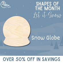 Load image into Gallery viewer, December Shape of the Month | Snow Globe Cutout | Let It Snow | Unfinished Craft
