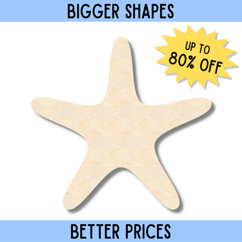 Bigger Better | Unfinished Wood Starfish Shape | DIY Craft Cutout |