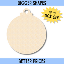 Load image into Gallery viewer, Bigger Better | Unfinished Wood Christmas Ornament Shape |  DIY Craft Cutout
