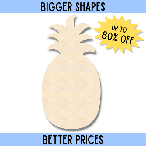 Bigger Better | Unfinished Wood Crafty Pineapple Shape | DIY Craft Cutout |