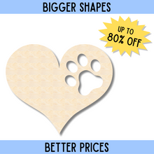 Bigger Better | Unfinished Wood Pawprint Heart Shape | DIY Craft Cutout