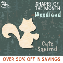 Load image into Gallery viewer, November Shape of the Month | Cute Squirrel Wood Cutout | Woodland | Unfinished Craft
