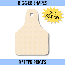 Load image into Gallery viewer, Bigger Better | Unfinished Wood Cow Tag Shape |  DIY Craft Cutout
