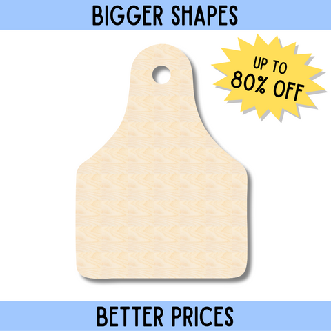Bigger Better | Unfinished Wood Cow Tag Shape |  DIY Craft Cutout
