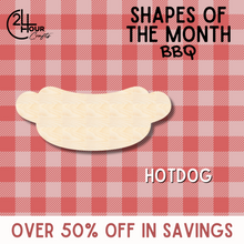 Load image into Gallery viewer, June Shape of the Month |  Hot Dog Wood Cutout | BBQ | Unfinished Craft
