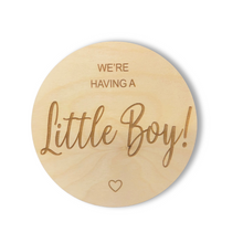 Load image into Gallery viewer, We&#39;re Having A Little Boy Engraved Round | Engraved Wood Cutouts | 1/4&quot; Thick |
