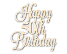 Load image into Gallery viewer, Unfinished Happy 50th Birthday Sign Shape | DIY Craft Cutout | up to 46&quot; DIY
