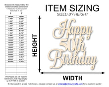 Load image into Gallery viewer, Unfinished Happy 50th Birthday Sign Shape | DIY Craft Cutout | up to 46&quot; DIY
