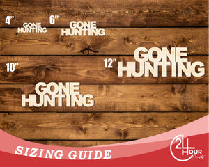 Unfinished Wood Gone Hunting Cutout | DIY Craft Cutout | up to 46" DIY