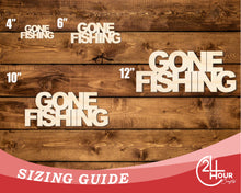 Load image into Gallery viewer, Unfinished Wood Gone Fishing Cutout | DIY Craft Cutout | up to 46&quot; DIY
