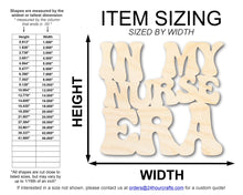 Load image into Gallery viewer, Unfinished Wood In My Nurse Era Cutout | DIY Craft Shape | up to 46&quot; DIY
