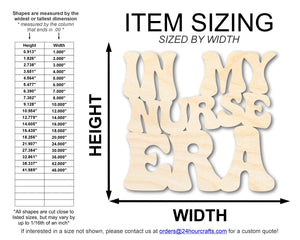 Unfinished Wood In My Nurse Era Cutout | DIY Craft Shape | up to 46" DIY