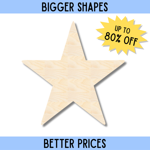 Bigger Better | Unfinished Wood Star Shape | DIY Craft Cutout |