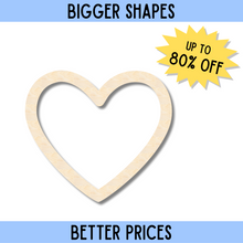 Load image into Gallery viewer, Bigger Better | Unfinished Wood Heart Border Silhouette |  DIY Craft Cutout |
