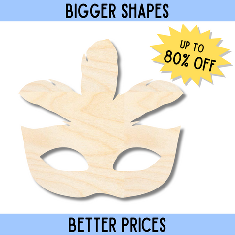 Bigger Better | Unfinished Wood Feather Mask Silhouette | DIY Craft Cutout |