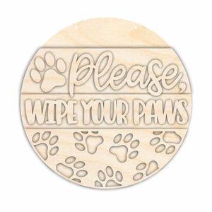 Unfinished Wood Wipe Your Paws Door Sign Kit | Wood Craft Cutouts | 1/4" Thick |