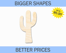 Load image into Gallery viewer, Bigger Better | Unfinished Wood Cactus Shape |  DIY Craft Cutout
