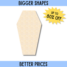 Load image into Gallery viewer, Bigger Better | Unfinished Wood Coffin 2D Shape |  DIY Craft Cutout
