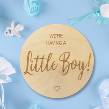 Load image into Gallery viewer, We&#39;re Having A Little Boy Engraved Round | Engraved Wood Cutouts | 1/4&quot; Thick |
