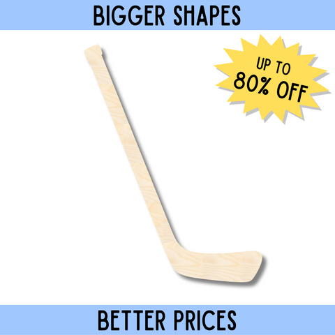 Bigger Better | Unfinished Wood Hockey Stick Shape | DIY Craft Cutout |