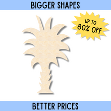 Load image into Gallery viewer, Bigger Better | Unfinished Wood Crafty Palm Tree Shape |  DIY Craft Cutout
