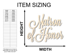 Load image into Gallery viewer, Unfinished Wood Matron of Honor Shape - Word Craft - up to 36&quot;
