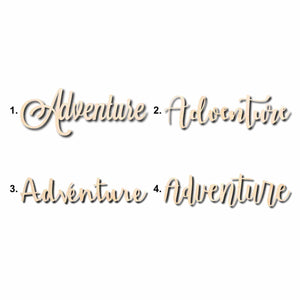 Adventure Sign Unfinished Wood Cutout Home Decor DIY