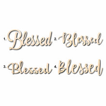 Load image into Gallery viewer, Blessed Sign Unfinished Wood Cutout Home Decor DIY
