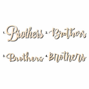 Brothers Sign Unfinished Wood Cutout Home Decor DIY