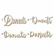 Load image into Gallery viewer, Donuts Sign Unfinished Wood Cutout Home Decor DIY
