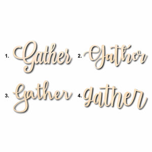 Gather Sign Unfinished Wood Cutout Home Decor DIY