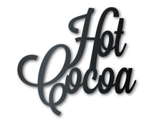 Load image into Gallery viewer, Metal Hot Cocoa Wall Art - Metal Word Craft - 14 Color Options
