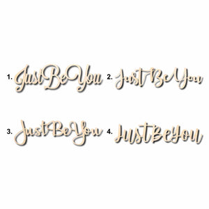 Just Be You Sign Unfinished Wood Cutout Home Decor DIY