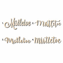 Load image into Gallery viewer, Mistletoe Sign Unfinished Wood Cutout Home Decor DIY
