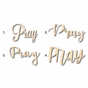 Pray Sign Unfinished Wood Cutout Home Decor DIY