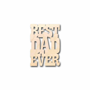 Best Dad Ever Unfinished Wood Cutout DIY handmade Craft
