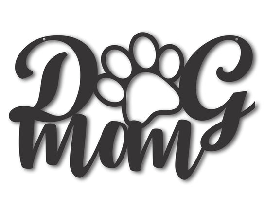 Metal Dog Mom Wall Art | Custom Metal Dog Mom Sign | 15 Color Options