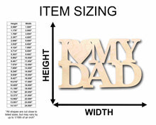 Load image into Gallery viewer, I Love My Dad Unfinished Wood Cutout DIY handmade Craft
