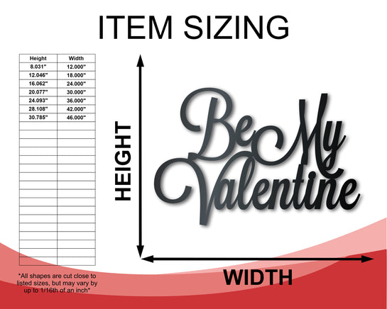 Metal Be My Valentine Wall Art - Metal Valentine Sign - 14 Color Options