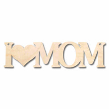 Load image into Gallery viewer, Mother&#39;s Day Craft Unfinished Wood Cutout &quot;I heart Mom&quot;  DIY handmade Gift
