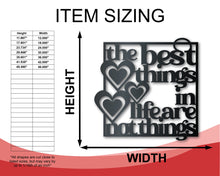 Load image into Gallery viewer, Metal The Best Things in Life Wall Art - Metal Sign - 14 Color Options
